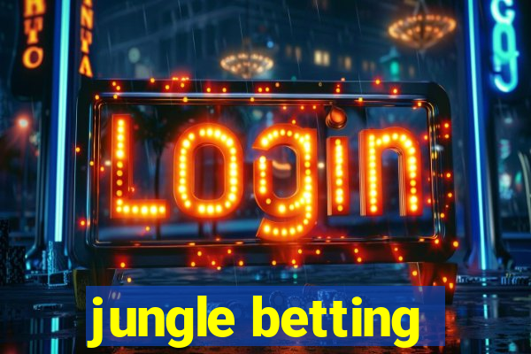 jungle betting