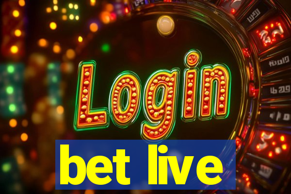 bet live