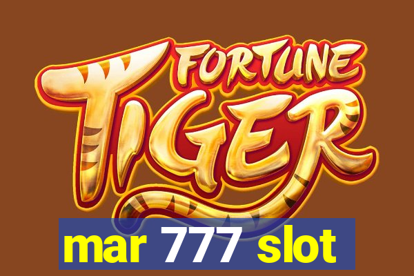 mar 777 slot