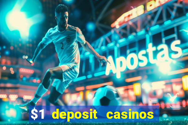 $1 deposit casinos nz players