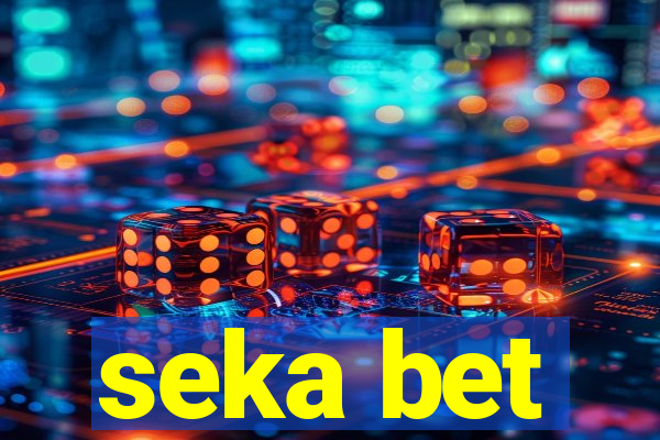 seka bet