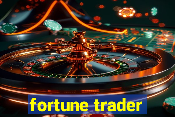 fortune trader