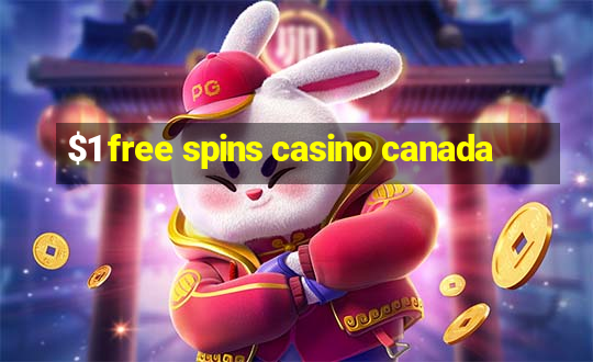 $1 free spins casino canada