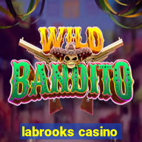 labrooks casino