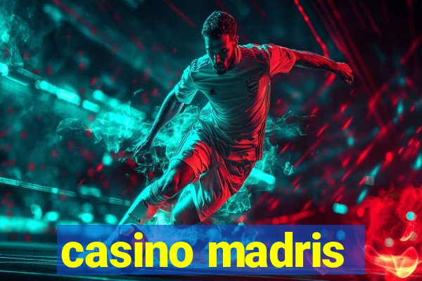 casino madris