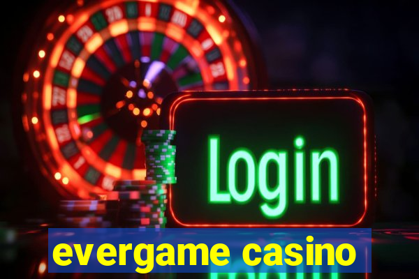 evergame casino