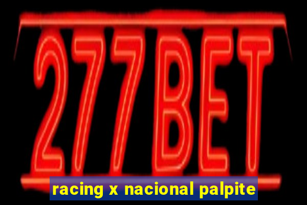 racing x nacional palpite