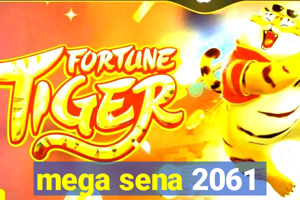 mega sena 2061