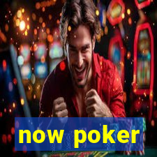 now poker