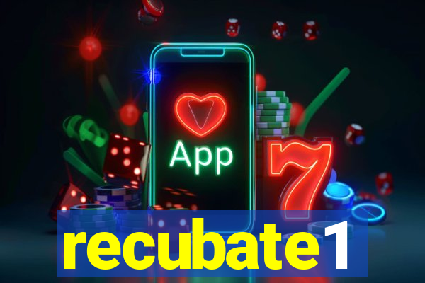 recubate1