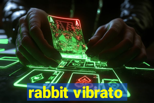 rabbit vibrato