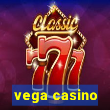 vega casino