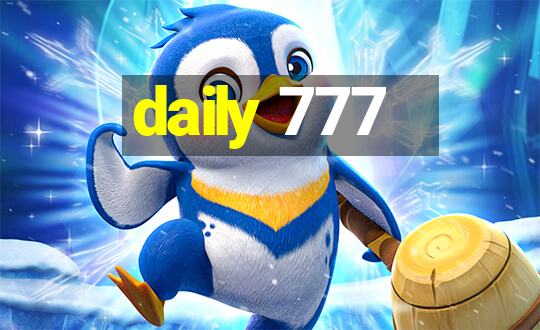 daily 777