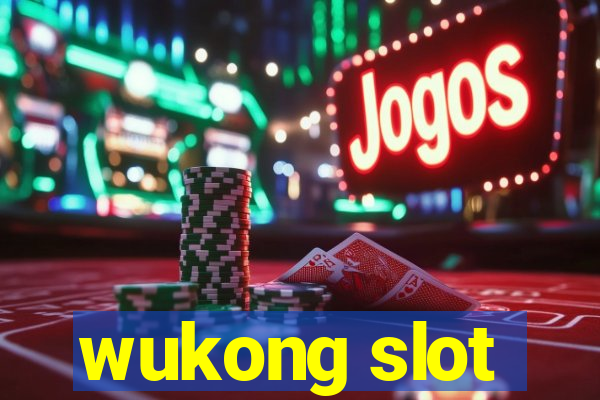 wukong slot