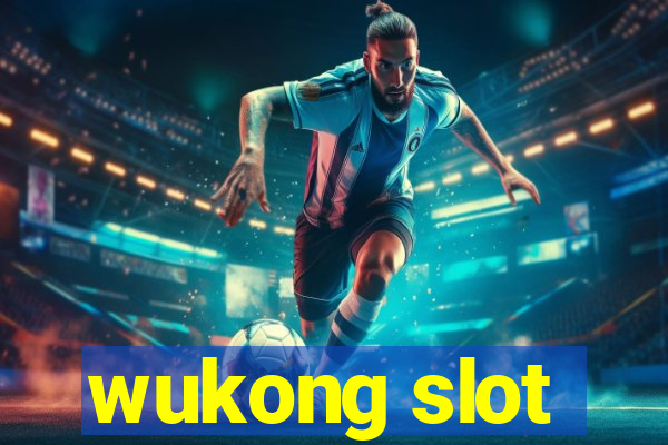 wukong slot