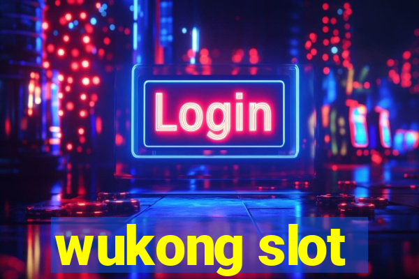 wukong slot