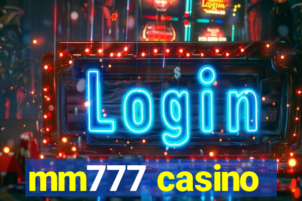 mm777 casino