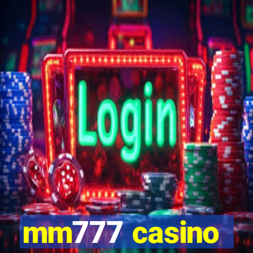 mm777 casino