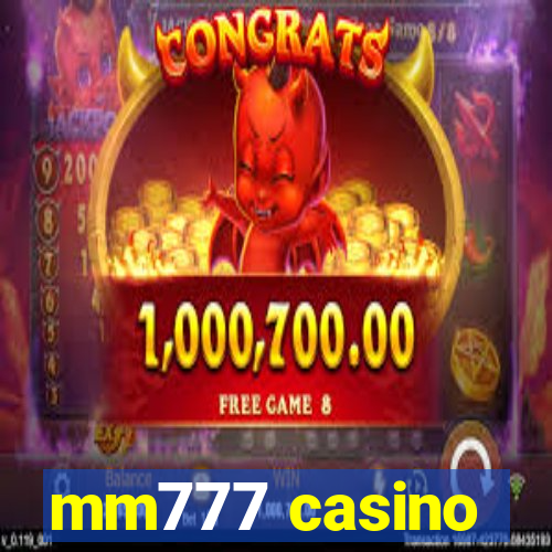 mm777 casino