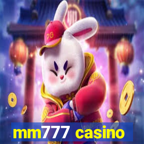 mm777 casino