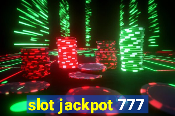 slot jackpot 777