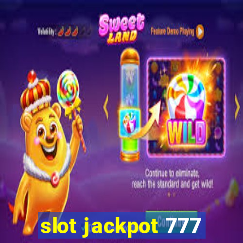 slot jackpot 777