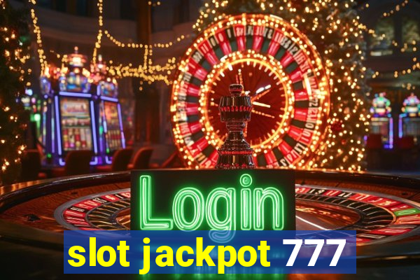 slot jackpot 777