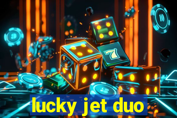 lucky jet duo