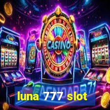 luna 777 slot