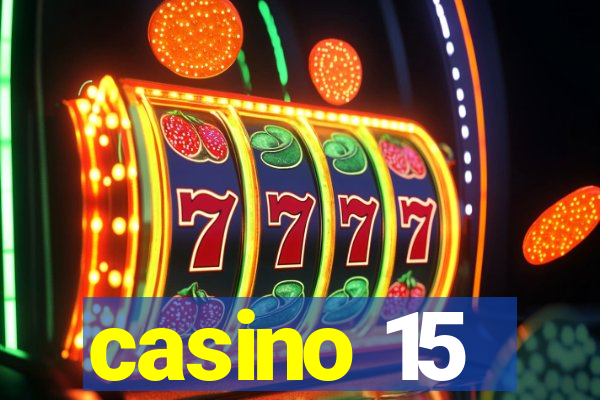 casino 15