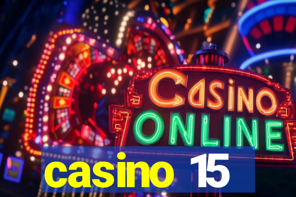 casino 15