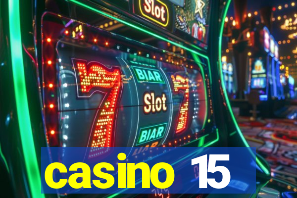 casino 15