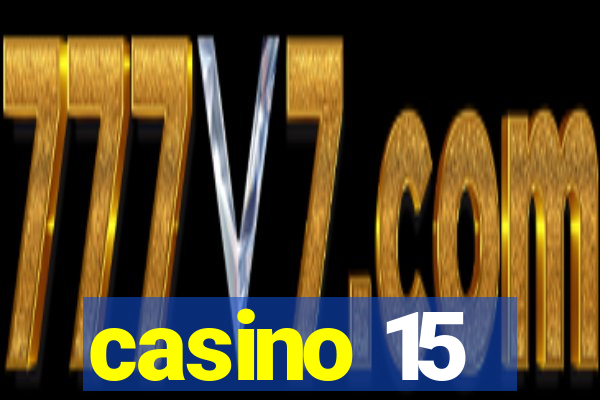 casino 15