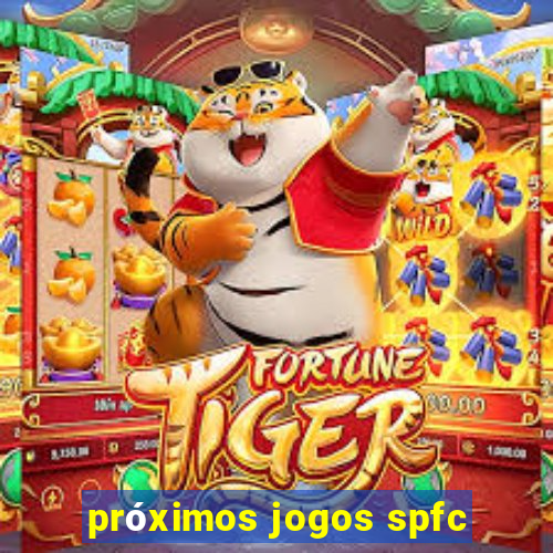 próximos jogos spfc