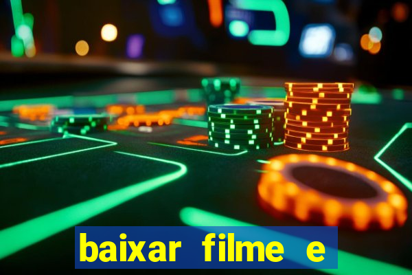 baixar filme e séries mp4