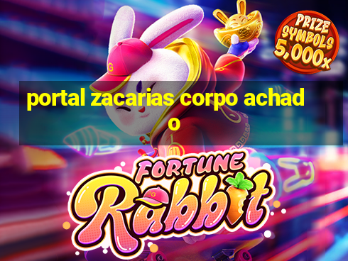 portal zacarias corpo achado