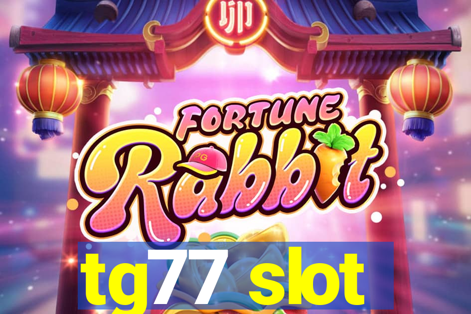 tg77 slot