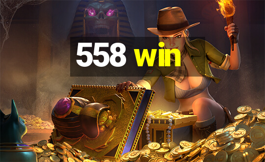 558 win