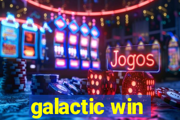 galactic win