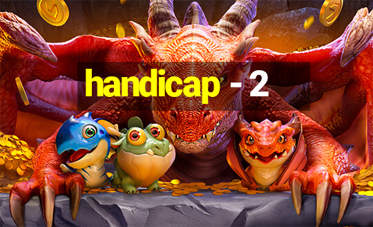 handicap - 2