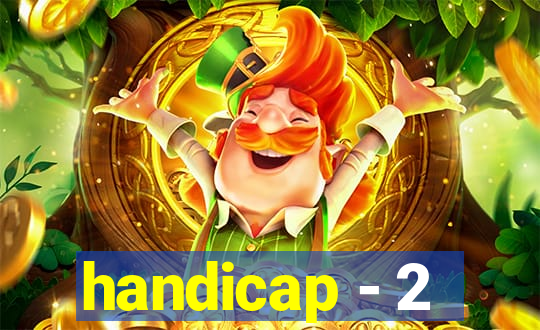 handicap - 2