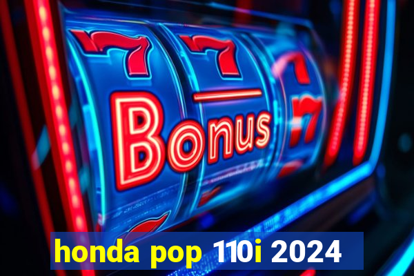 honda pop 110i 2024