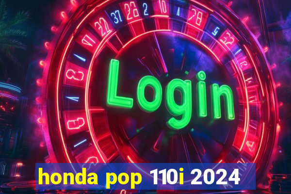 honda pop 110i 2024