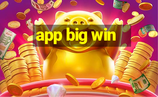 app big win