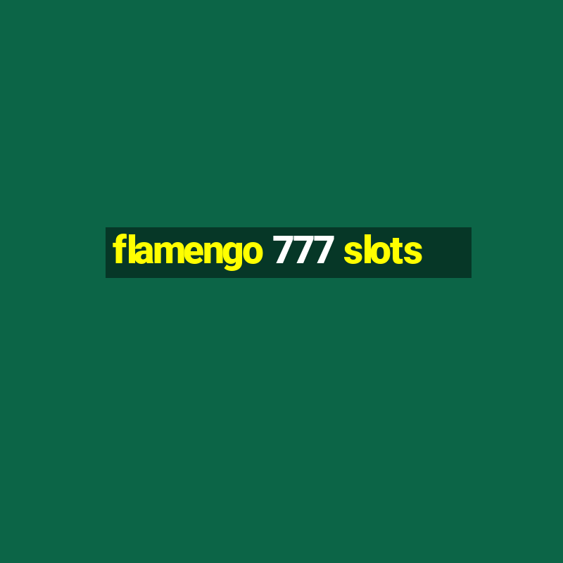 flamengo 777 slots