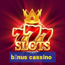 b么nus cassino