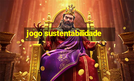 jogo sustentabilidade