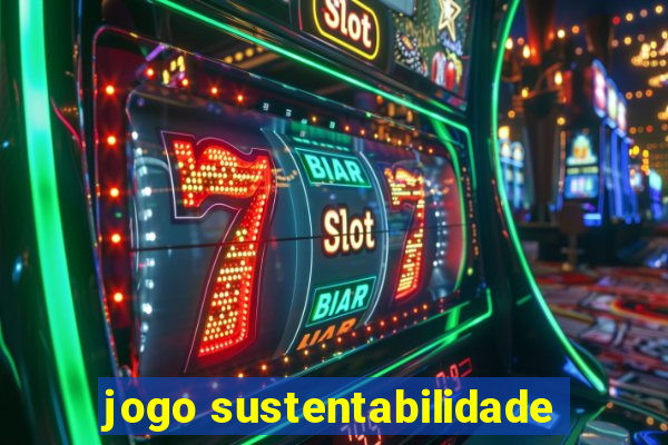 jogo sustentabilidade