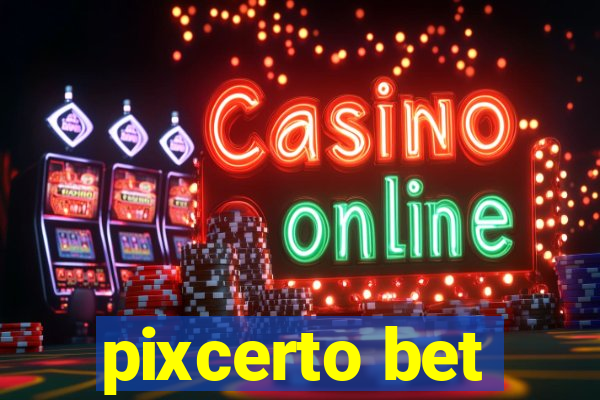 pixcerto bet