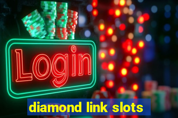 diamond link slots